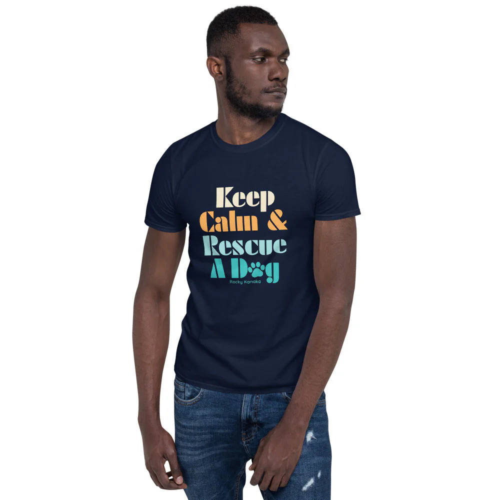 Keep Calm & Rescue A Dog - Short-Sleeve Unisex T-Shirt - Image 3